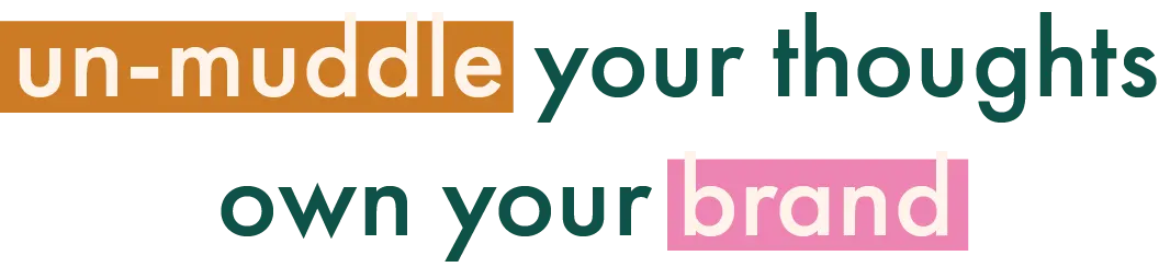 Un-Muddle Your Thoughts Own Your Niche